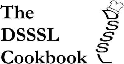 The DSSSL Cookbook